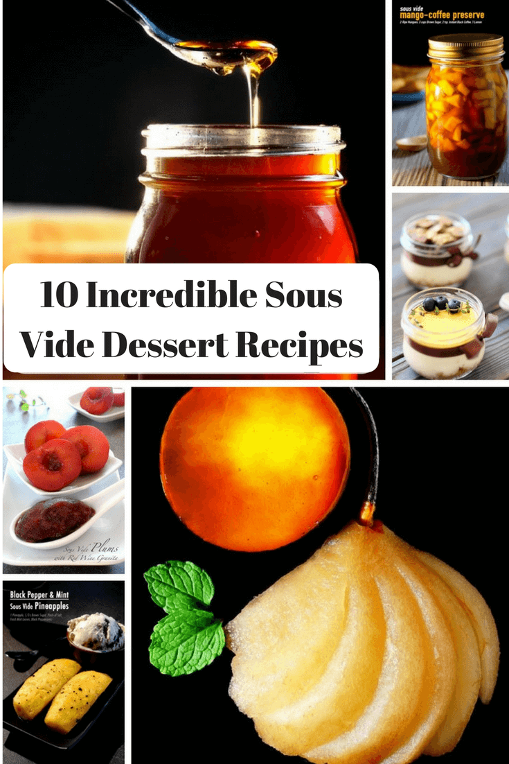 10-Incredible-Sous-Vide-Dessert-Recipes | Food For Net best sous vide dessert recipes found at foodfornet.com