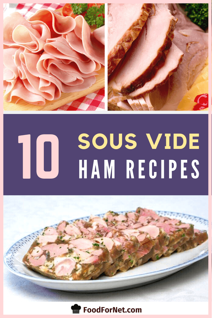 Sous Vide Ham Recipes