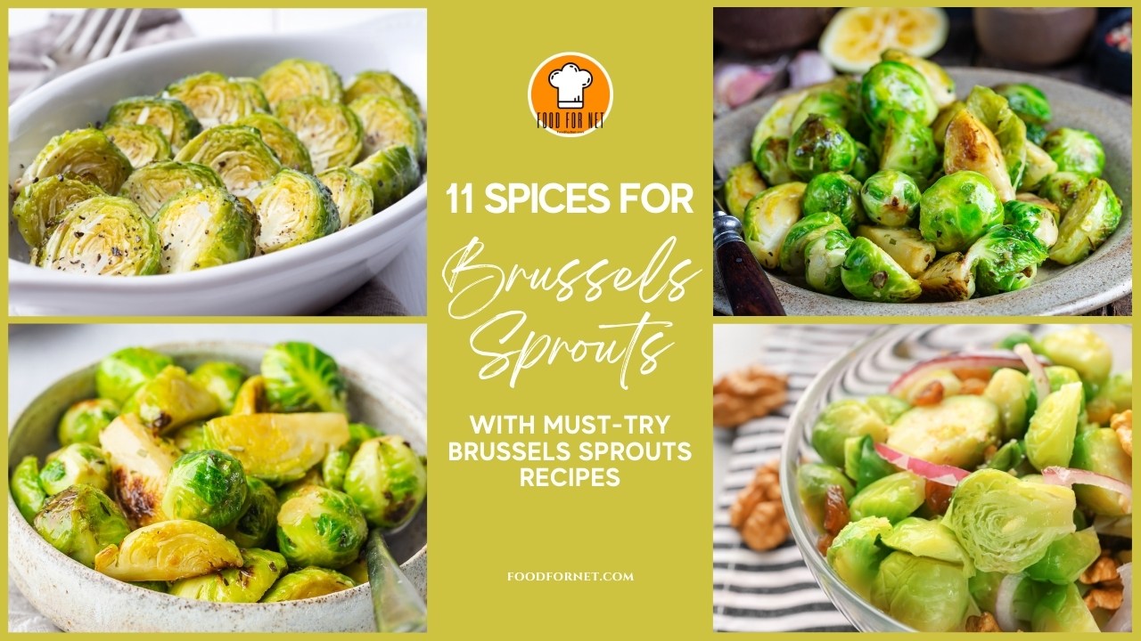 11 Spices for Brussels Sprouts with Musttry Brussels Sprouts Recipes Food For Net