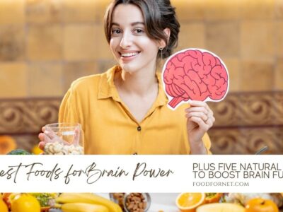 12 Best Foods For Brain Power, Plus Five Natural Ways To Boost Brain Function featured image