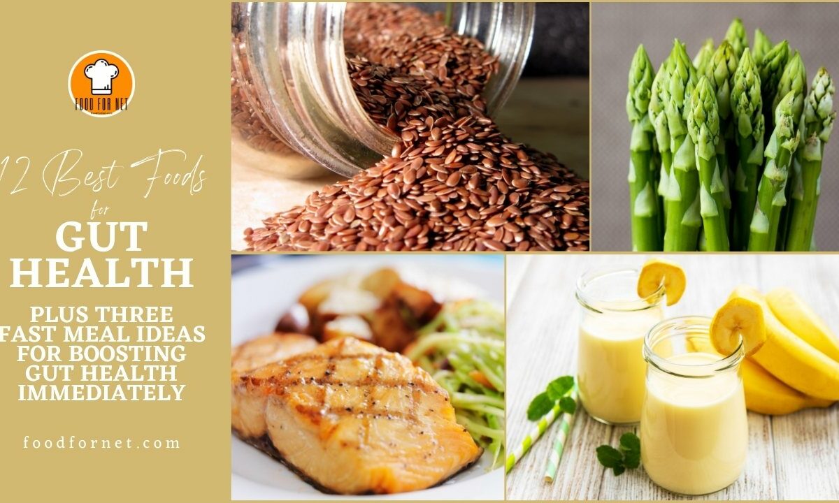 12 Best Foods For Gut Health, Plus Three Fast Meal Ideas For Boosting Gut Health Immediately featured image