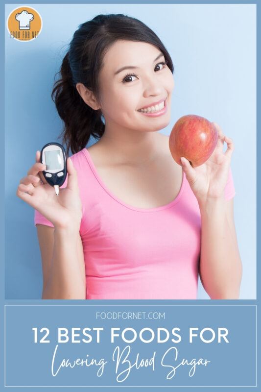 12 Best Foods For Lowering Blood Sugar, Plus Three Quick Tips For