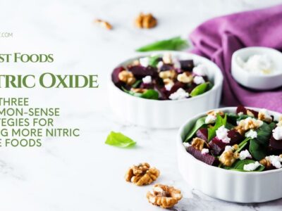 12 Best Foods For Nitric Oxide, Plus Three Common-Sense Strategies For Eating More Nitric Oxide Foods featured image