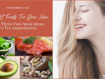 12 Best Foods For Your Hair, Plus Three Fast Meal Ideas To Try Immediately featured image