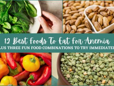 12 Best Foods To Eat For Anemia, Plus Three Fun Food Combinations To Try Immediately featured image