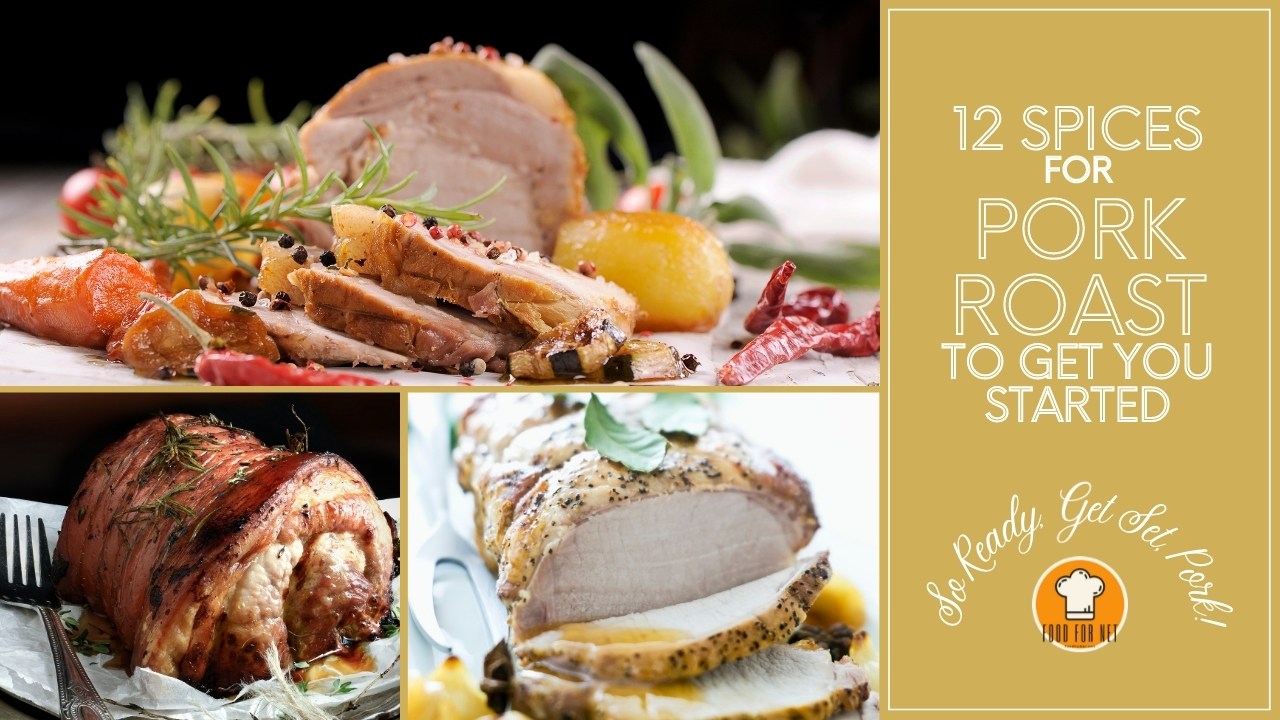 12 Spices for Pork Roast to Get You Started So Ready, Get Set, Pork