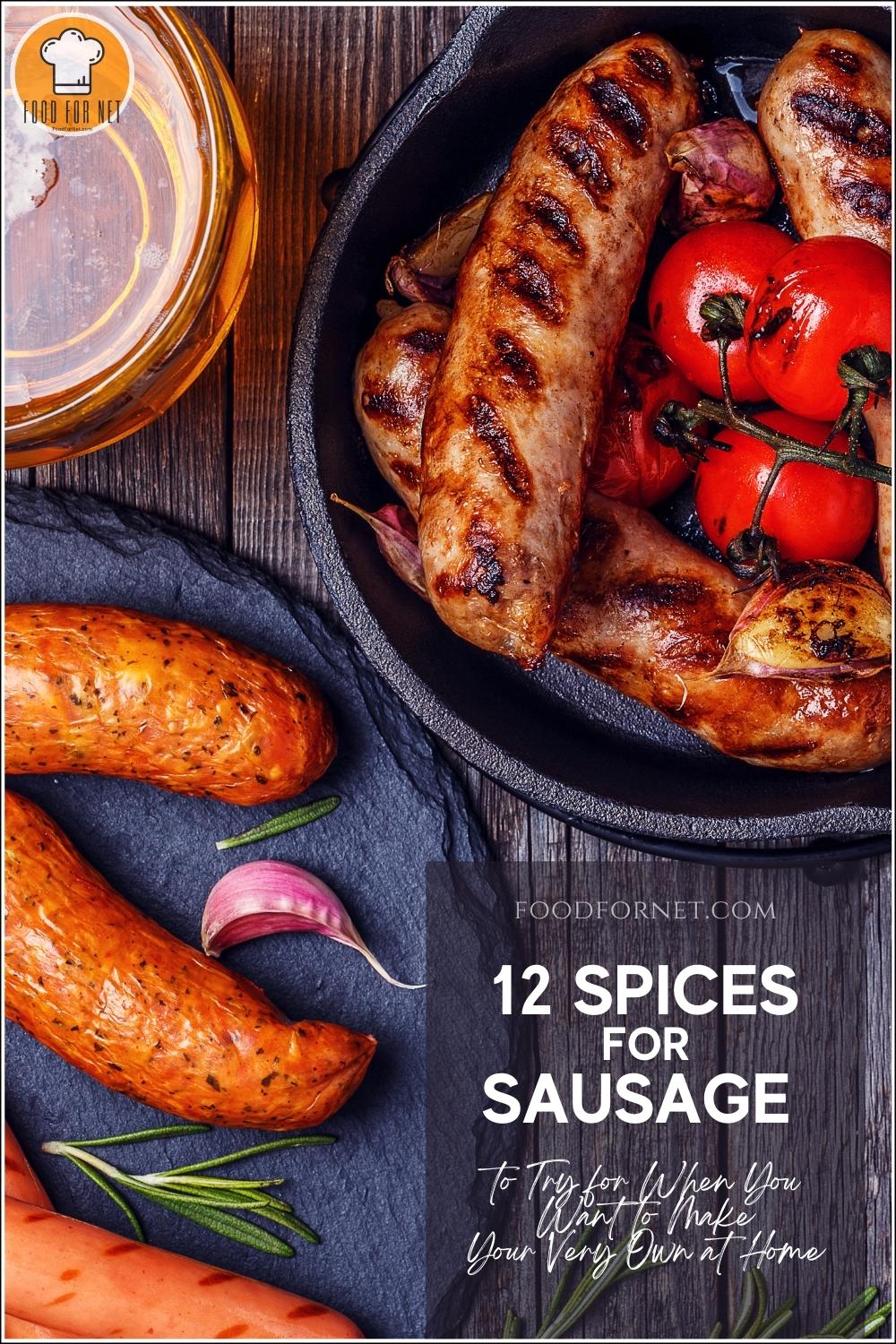 Spices for Sausage. a beautifully plated grilled sausages with grilled cherry tomatoes on a iron skillet pan, and a few more sausages on a round black stone board; with text overlay "12 Spices for Sausage to Try for When You Want to Make Your Very Own at Home"