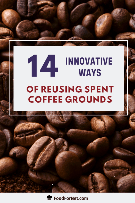 14 Innovative Ways of Reusing Spent Coffee Grounds Food For Net