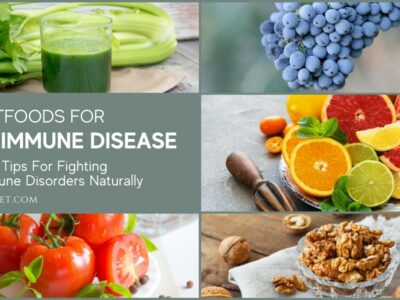 15 Best Foods For Autoimmune Disease, Plus Five Tips For Fighting Autoimmune Disorders Naturally featured image