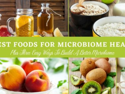 15 Best Foods For Microbiome Health, Plus Three Easy Ways To Build A Better Microbiome featured image