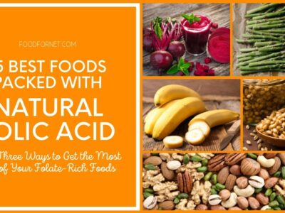 15 Best Foods Packed With Natural Folic Acid, Plus Three Ways To Get The Most Out Of Your Folate-Rich Foods featured image