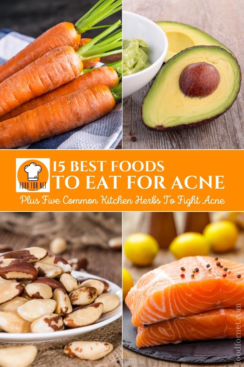 15 Best Foods To Eat For Acne Plus Five Common Kitchen Herbs To Fight 