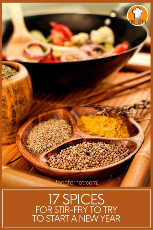 17 Spices for Stir-fry to Try to Start a New Year | Food For Net