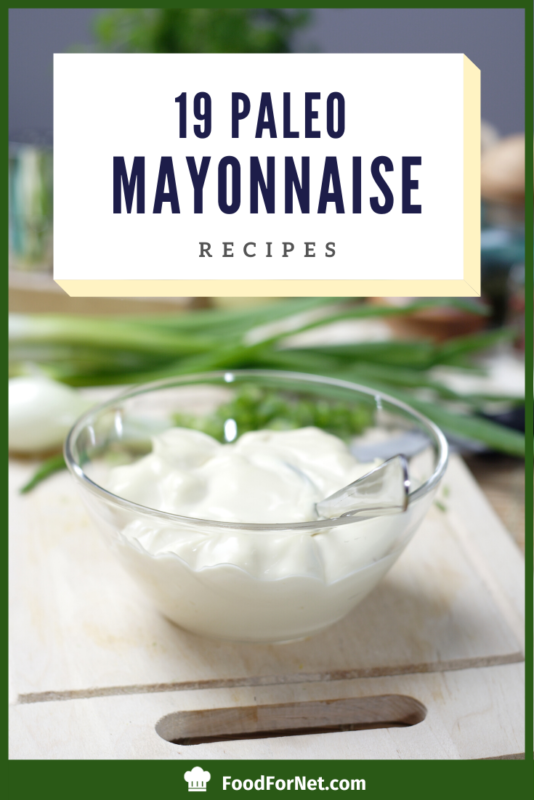 19 Paleo Mayonnaise Recipes Food For Net
