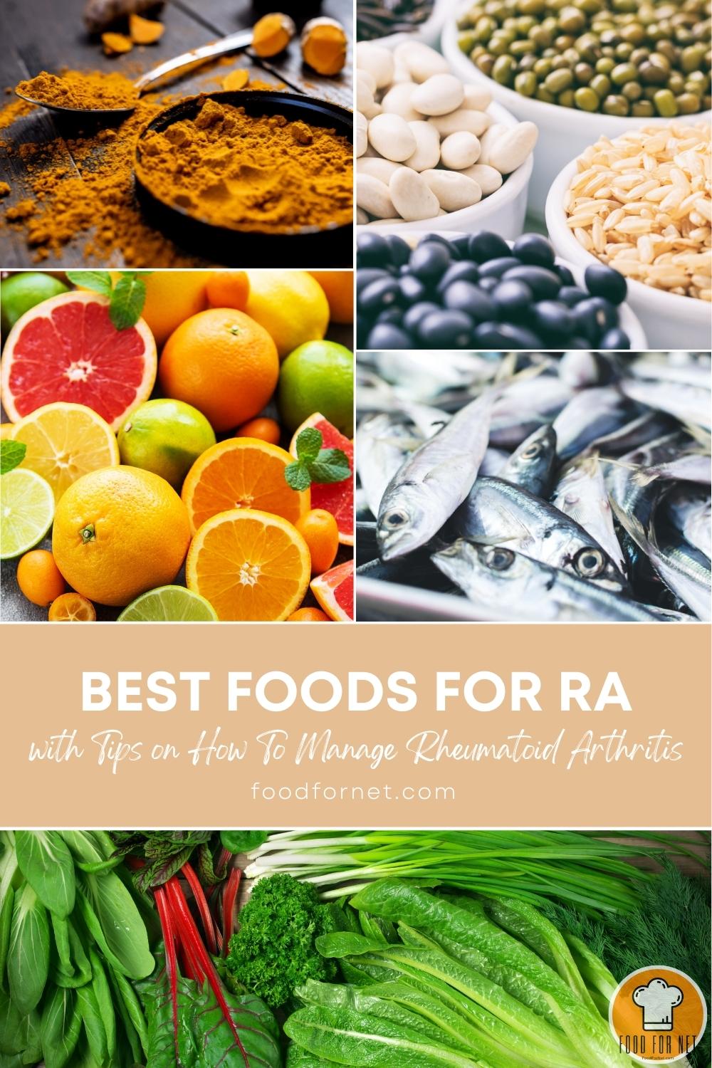 Foods for RA. a photo collage of turmeric spice, legumes, citrus fruits, fresh sardines, and dark green leafy vegetables; with text overlay "20 Best Foods for RA with Tips on How To Manage Rheumatoid Arthritis"