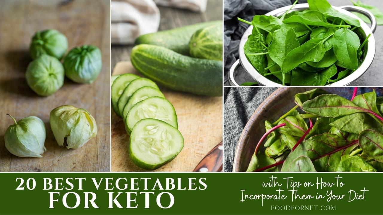 20 Best Vegetables for Keto with Tips on How to Incorporate Them in