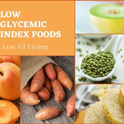 20 Low Glycemic Index Foods Plus Tips for Low GI Living featured image