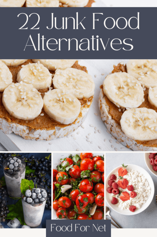 22 Foods To Replace Junk Food Food For Net