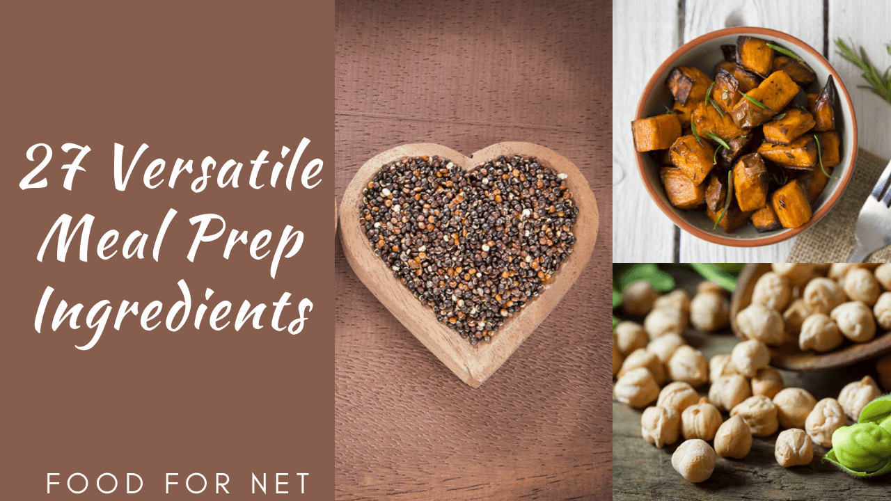 27 Versatile Meal Prep Ingredients That You Can Rely On Food For Net