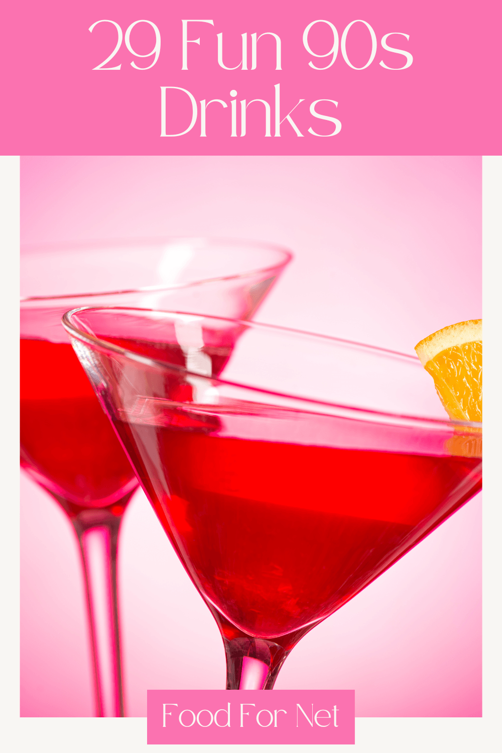 Two bright pink cosmopolitans, highlighting fun 90s drinks