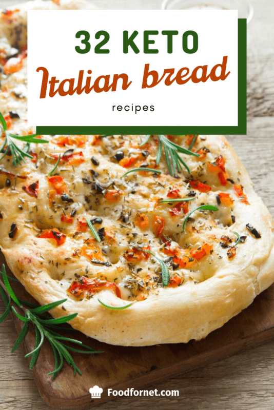 32 Keto Italian Bread Recipes That Come In A Variety Of Shapes And
