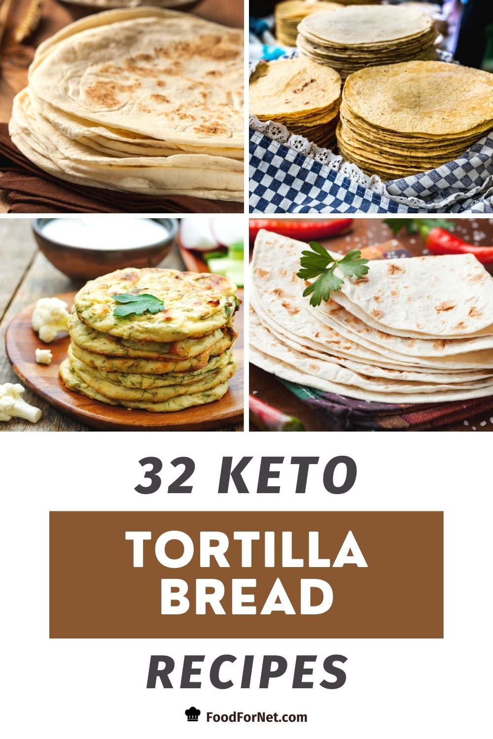 32 Keto Tortilla Bread Recipes That Are Better Than You Could Possibly