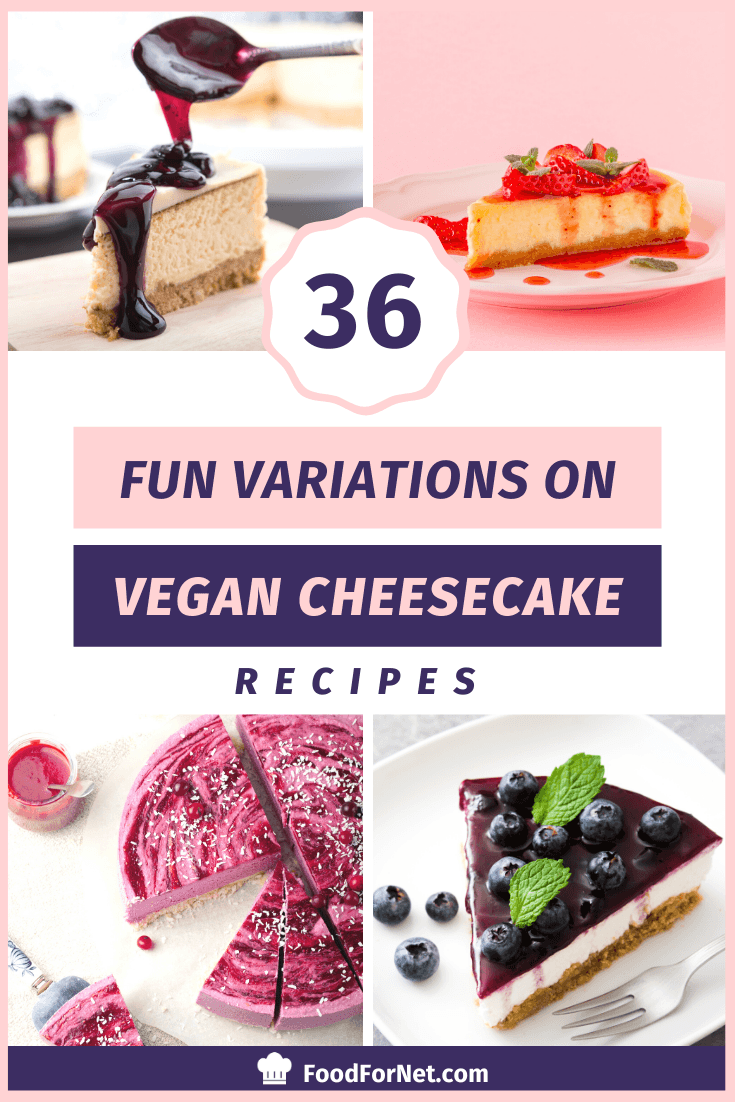 36 Vegan Cheesecake Recipes | Food For Net