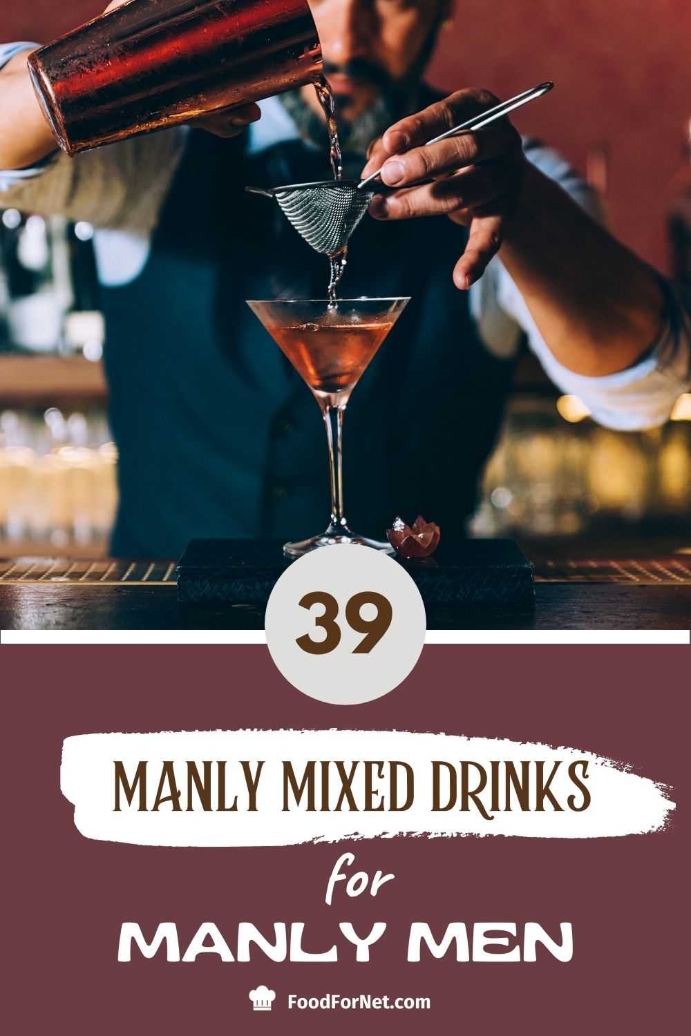 39 Manly Mixed Drinks For Manly Men Food For Net