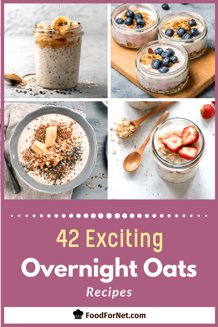 42 Exciting Overnight Oats Recipes For An Easy Breakfast