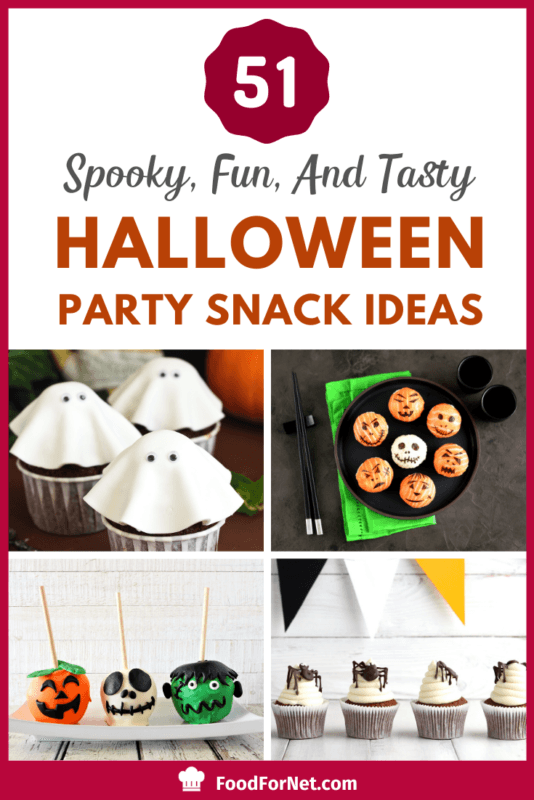 51 Spooky, Fun, And Tasty Halloween Party Snack Ideas | Food For Net