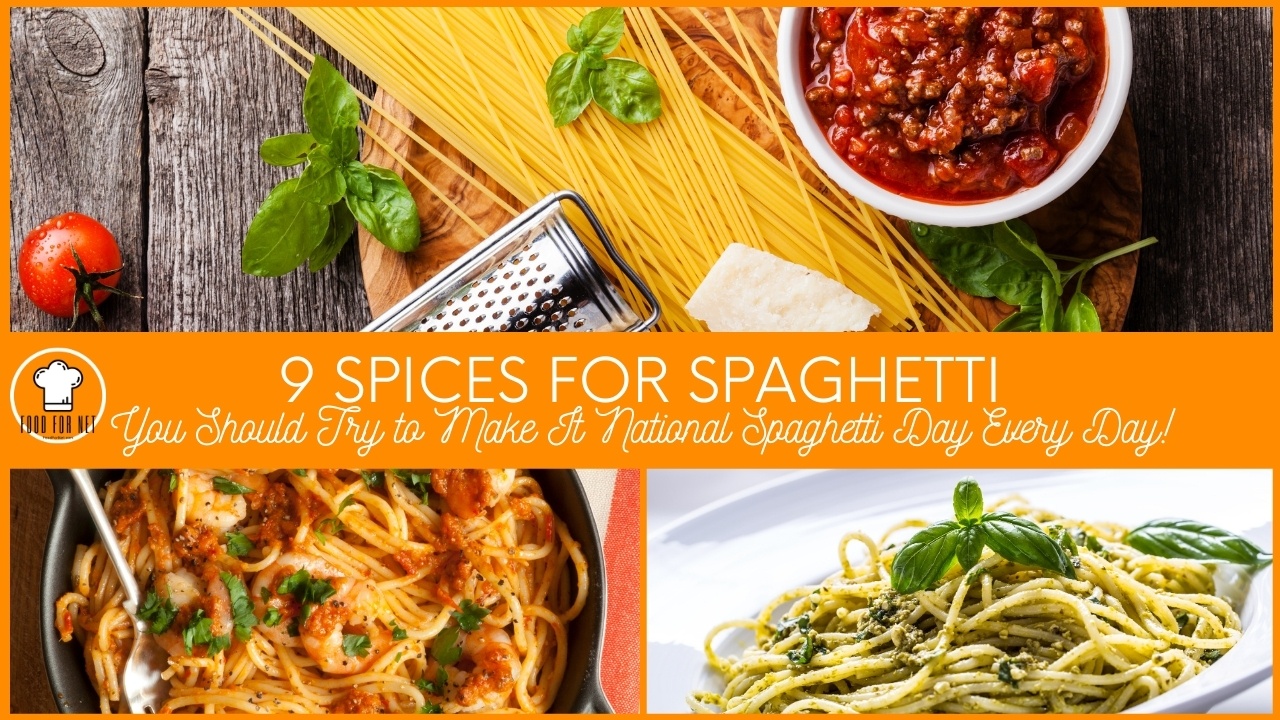9 Spices for Spaghetti You Should Try to Make It National Spaghetti Day