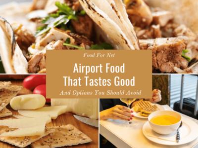 Three types of delicious airport food, including soup, chicken tacos, and cheese