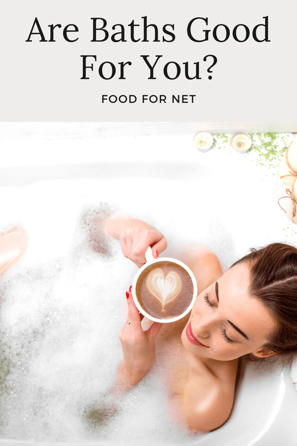 A young woman in a bubble bath with coffee, looking at whether baths are good for you