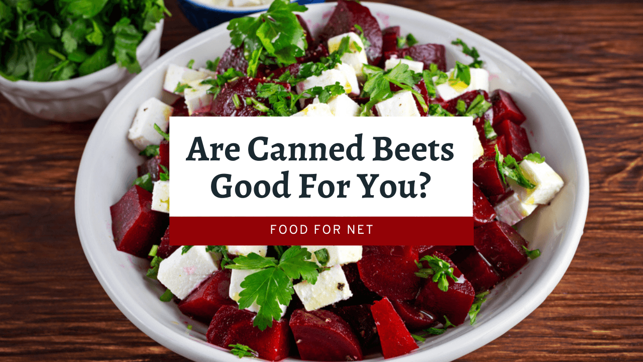 Are Canned Beets Good For You Food For Net