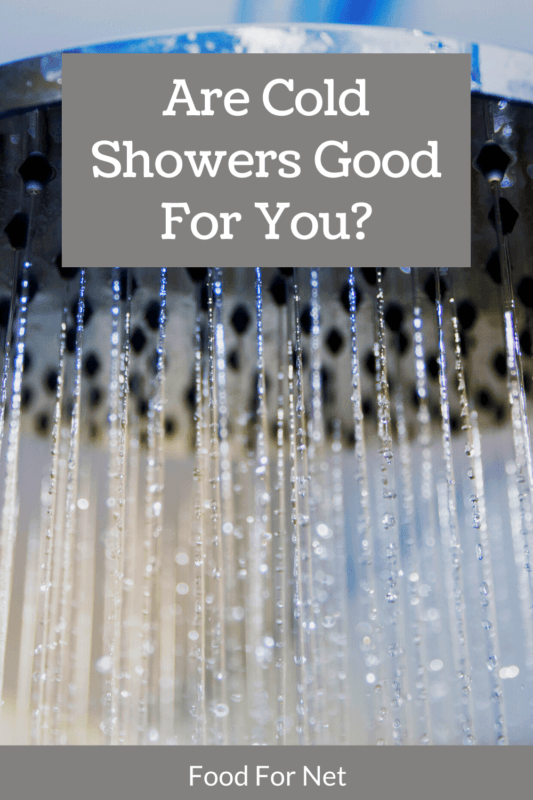 Are Cold Showers Good For You? Food For Net