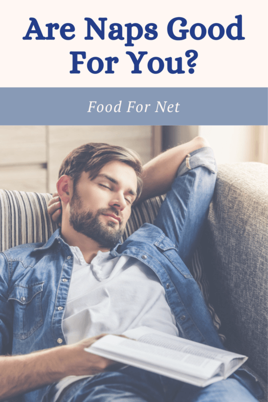 Are Naps Good For Muscle Growth Are Naps Good For You? | Food For Net