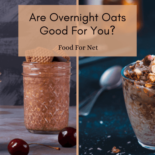 42 Exciting Overnight Oats Recipes For An Easy Breakfast Food For Net