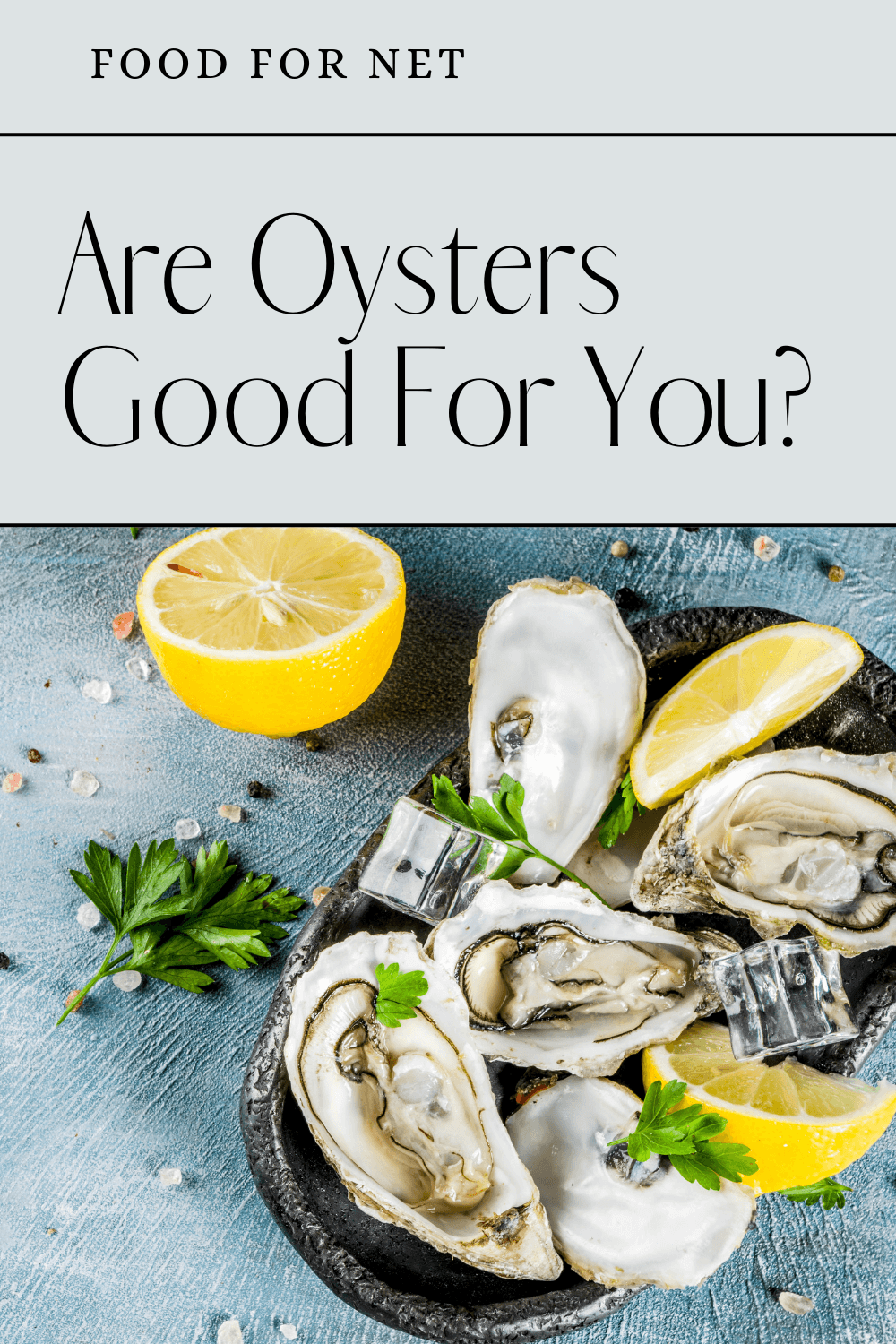 A black dish that contains some uncooked oysters, highlighting the question of whether oysters are good for you