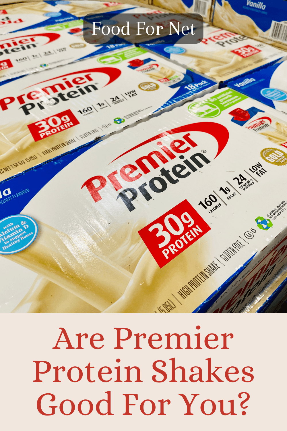 Are Premier Protein Shakes Good For You? Boxes of vanilla Premier Protein shake in a grocery store