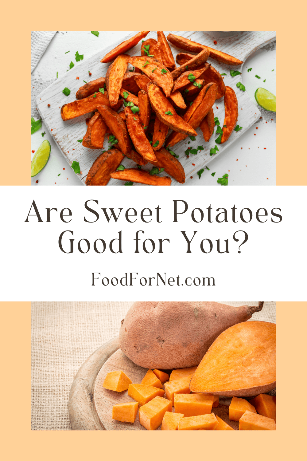 Are Sweet Potatoes Good For You Food For Net