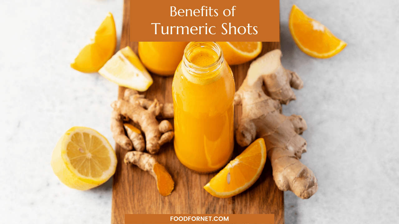 Benefits Of Turmeric Shots (And Risks!) Food For Net