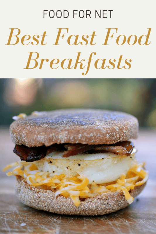 Best Fast Food Breakfasts Food For Net