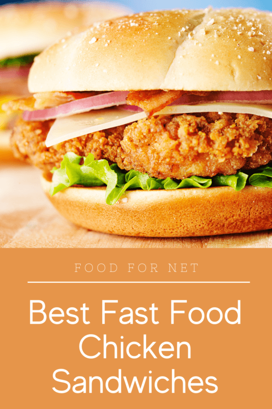 Best Fast Food Chicken Sandwiches Food For Net