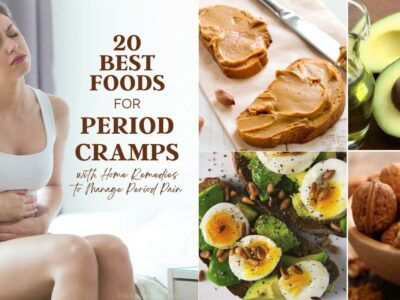 Best Foods for Period Cramps with Home Remedies to Manage Period Pain featured image