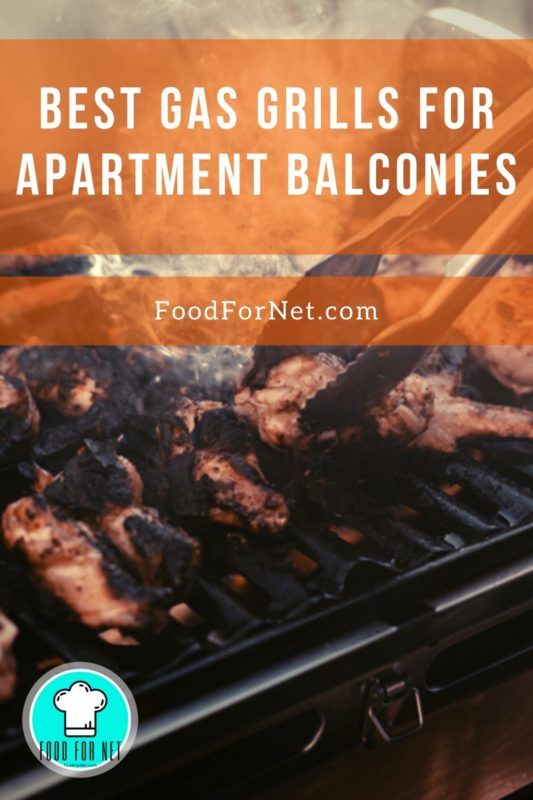 Best Gas Grills for Apartment Balconies Food For Net