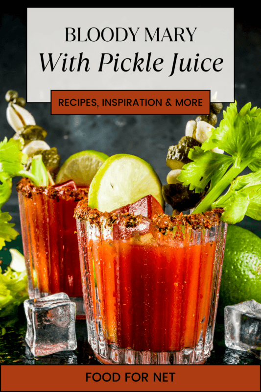 Bloody Mary With Pickle Juice A Delicious Twist On A Classic Drink