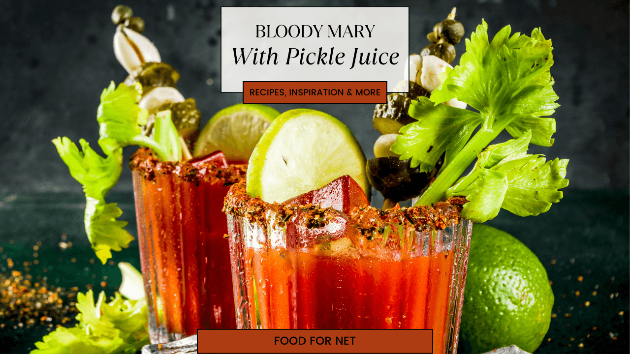 Bloody Mary With Pickle Juice A Delicious Twist On A Classic Drink