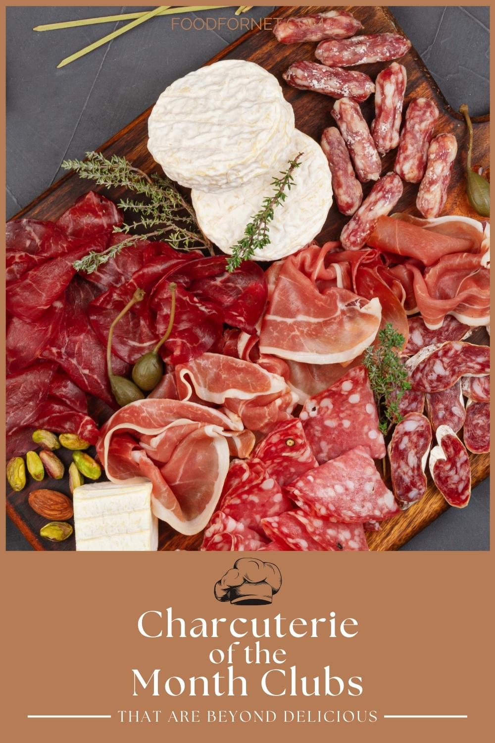 top view image of a charcuterie board with text overlay on a brown background "Charcuterie Of The Month Clubs That are Beyond Delicious"