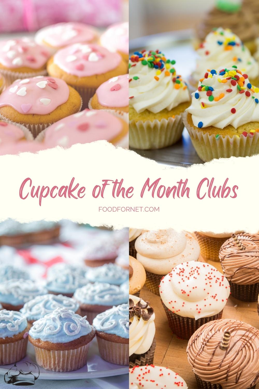 Cupcake Of The Month Clubs. photo collage of different cupcakes with text overlay "Cupcake Of The Month Club"