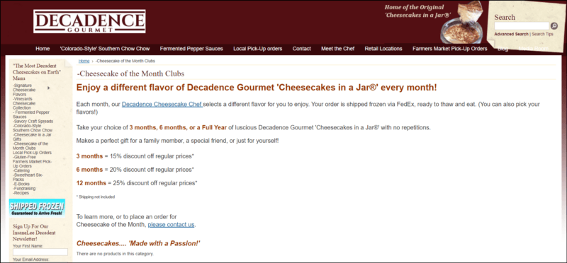 screenshot of Decadence Gourmet Cheesecake of the Month Clubs' web page, dominantly white page with dark brown header bearing the website's name and main menu, there is a pale yellow sidebar and the main content area details the information about the cheesecake club.